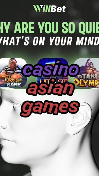 casino asian games-casinodemospiele.igamblingorder.com
